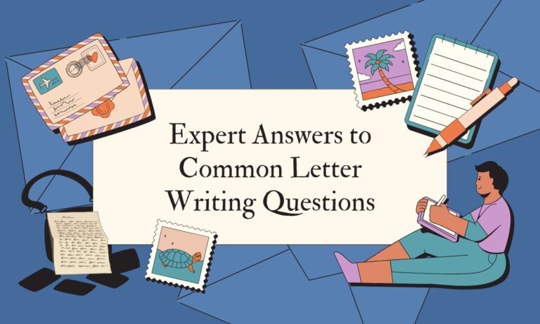 Expert Answers to Common Letter Writing Questions