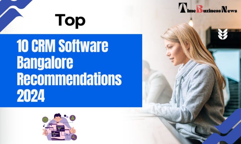 Top 10 CRM Software Bangalore Recommendations 2024